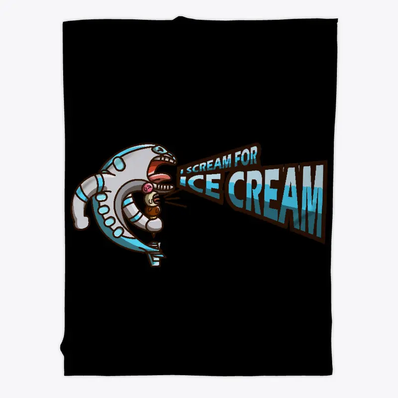 I Scream For Ice Cream